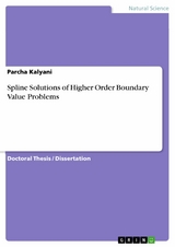 Spline Solutions of Higher Order Boundary Value Problems - Parcha Kalyani