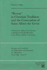 'Person' in Christian Tradition and the Conception of Saint Albert the Great - Stephen A. Hipp