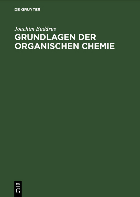 Grundlagen der organischen Chemie - Joachim Buddrus