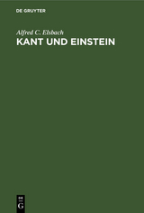 Kant und Einstein - Alfred C. Elsbach