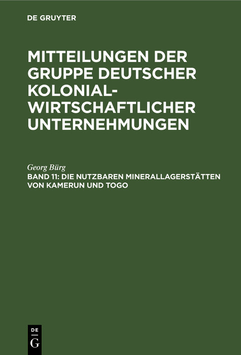 Die nutzbaren Minerallagerstätten von Kamerun und Togo - Georg Bürg