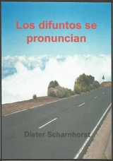 Los difuntos se pronuncian - Dieter Scharnhorst