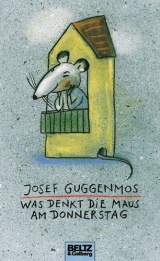 Was denkt die Maus am Donnerstag? - Josef Guggenmos