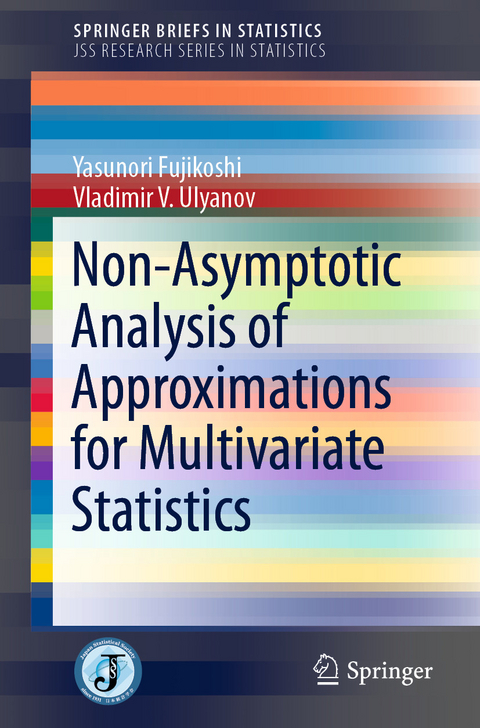 Non-Asymptotic Analysis of Approximations for Multivariate Statistics -  Yasunori Fujikoshi,  Vladimir V. Ulyanov
