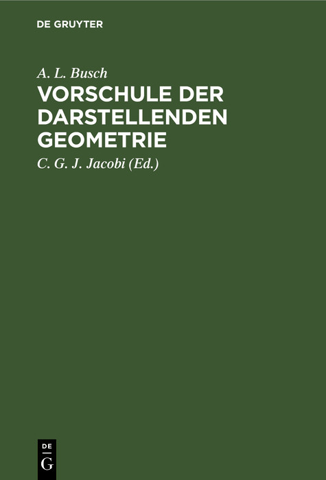 Vorschule der darstellenden Geometrie - A. L. Busch
