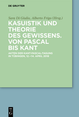 Kasuistik und Theorie des Gewissens. Von Pascal bis Kant - 
