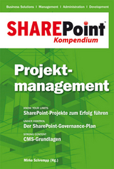 SharePoint Kompendium - Bd. 3: Projektmanagement - 