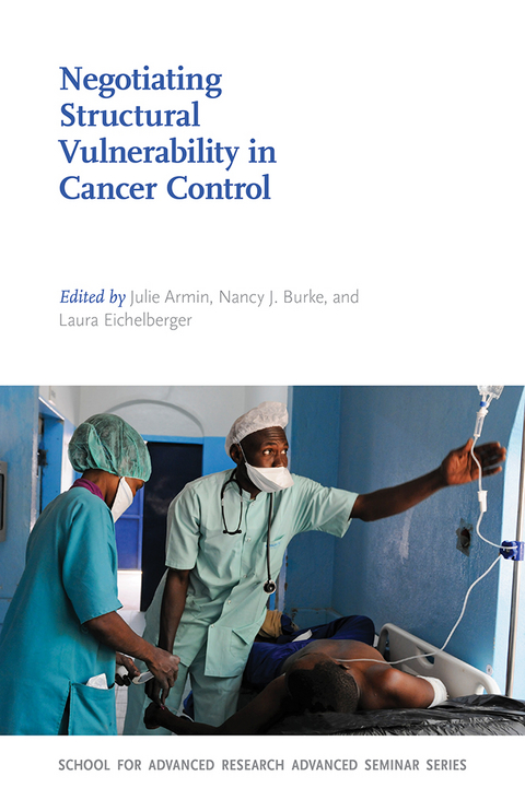 Negotiating Structural Vulnerability in Cancer Control - 