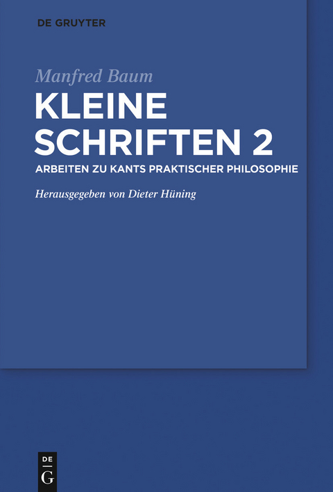Arbeiten zur praktischen Philosophie Kants - 