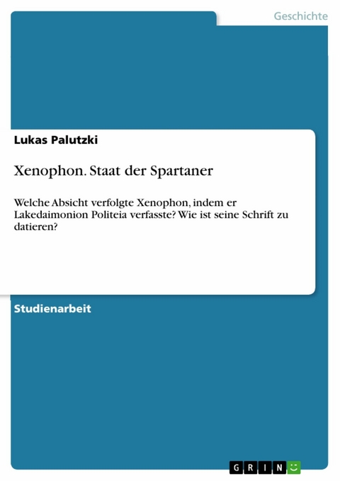 Xenophon. Staat der Spartaner - Lukas Palutzki