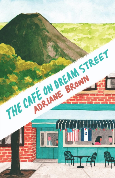 The Café on Dream Street - Adriane Brown