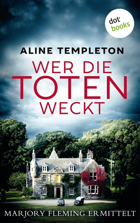 Wer die Toten weckt -  Aline Templeton