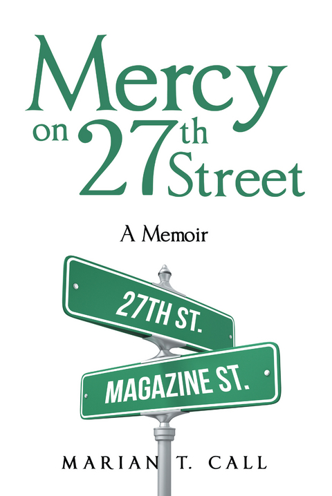 Mercy on 27Th Street - Marian T. Call