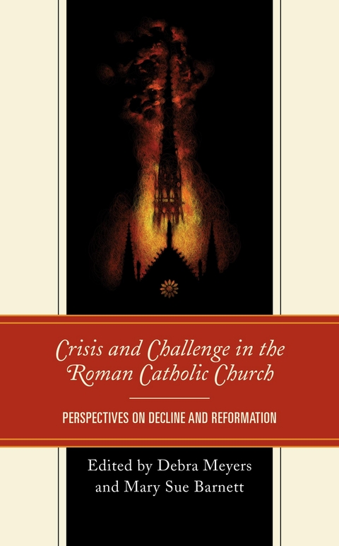 Crisis and Challenge in the Roman Catholic Church - 