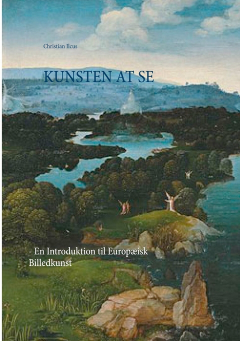 Kunsten at se - Christian Ilcus