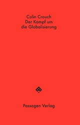 Der Kampf um die Globalisierung - Colin Crouch