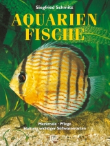 Aquarienfische - Schmitz, Siegfried