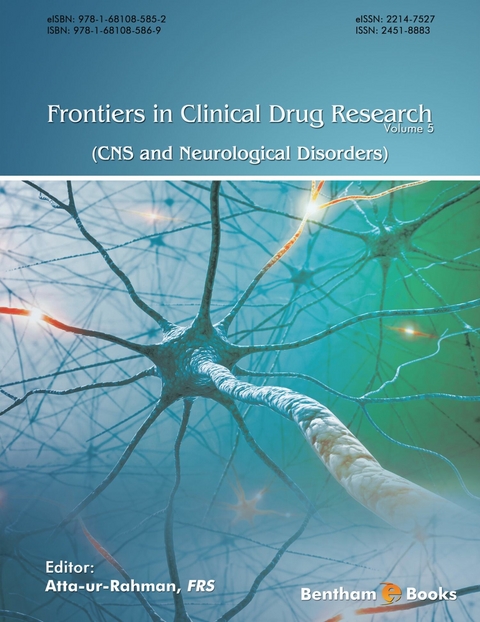 Frontiers in Clinical Drug Research - CNS and Neurological Disorders: Volume 5 - 