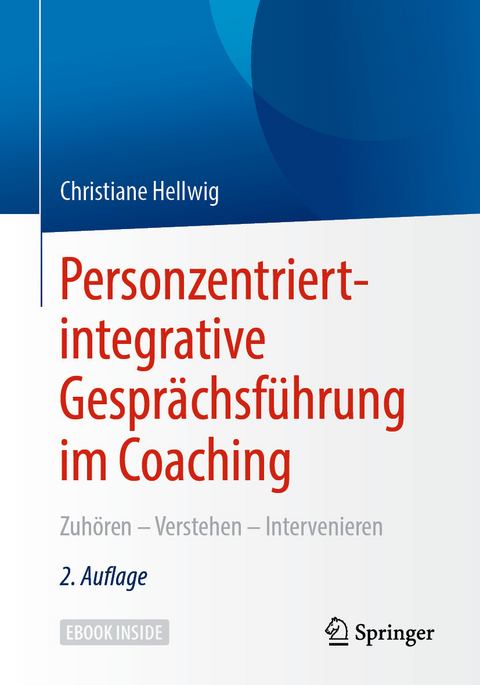 Personzentriert-integrative Gesprächsführung im Coaching -  Christiane Hellwig