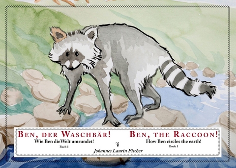 Ben, der Waschbär! - Johannes Laurin Fischer