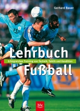 Lehrbuch Fussball - Bauer, Gerhard