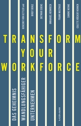 Transform your Workforce! - Benedikt von Kettler
