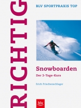 Richtig Snowboarden - Erich Frischenschlager