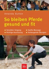 So bleiben Pferde gesund und fit - Amanda Sutton