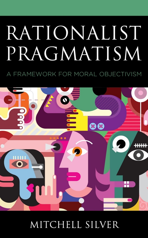 Rationalist Pragmatism -  Mitchell Silver