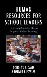 Human Resources for School Leaders -  Douglas R. Davis,  Denver J. Fowler
