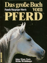 Das grosse Buch vom Pferd - Pamela Macgregor-Morris