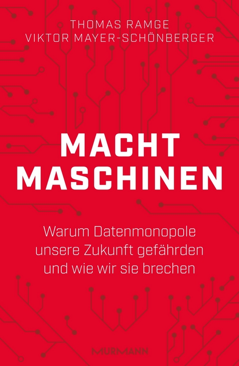 Machtmaschinen - Thomas Ramge, Viktor Mayer-Schönberger