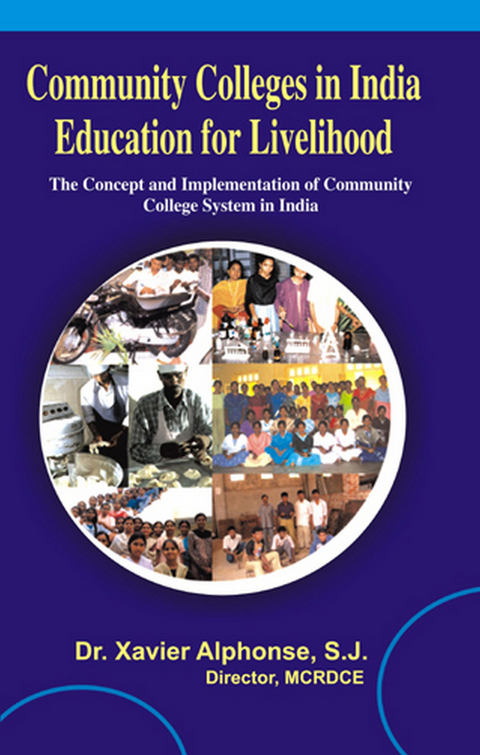 Community Colleges In India: Education For Livelihood -  Alphonse Si Xavier