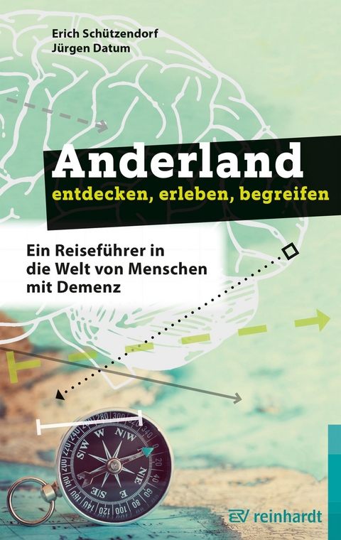 Anderland entdecken, erleben, begreifen - Erich Schützendorf, Jürgen Datum