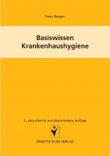 Basiswissen Krankenhaushygiene - Peter Bergen