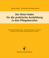 Der Rote Faden für die praktische Ausbildung in den Pflegeberufen - Margot Sieger, Elfriede Brinker-Meyendriesch