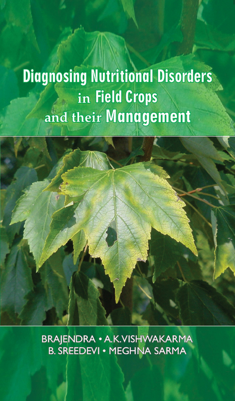 Diagnosing Nutritional Disorders In Field Crops And Their Management -  Brajendra,  A. K. VISHWAKARMA