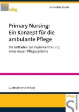 Primary Nursing: Ein Konzept für die ambulante Pflege - Josuks, Hannelore