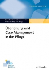Überleitung und Case Management in der Pflege - 