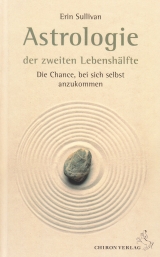 Astrologie der zweiten Lebenshälfte - Erin Sullivan