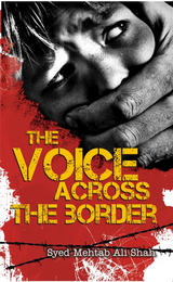 Voice Across the Border -  Mehtab Ali Shah