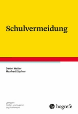 Schulvermeidung - Daniel Walter, Manfred Döpfner