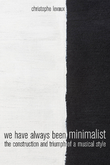 We Have Always Been Minimalist - Christophe Levaux