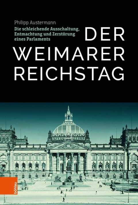 Der Weimarer Reichstag -  Philipp Austermann