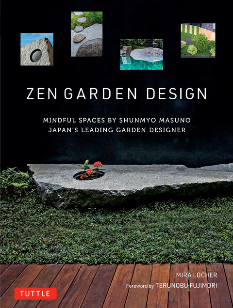 Zen Garden Design - Mira Locher, Shunmyo Masuno