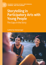 Storytelling in Participatory Arts with Young People - Catherine Heinemeyer