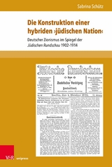 Die Konstruktion einer hybriden ?jüdischen Nation? -  Sabrina Schütz