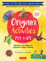 Origami Activities for Kids - Michael G. LaFosse