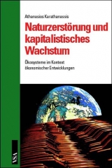 Naturzerstörung und kapitalistisches Wachstum - Athanasios Karathanassis