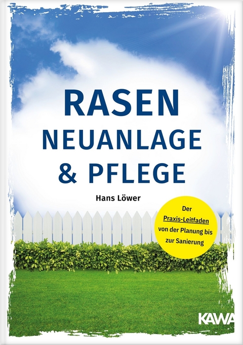 Rasen Neuanlage und Pflege - Hans Löwer